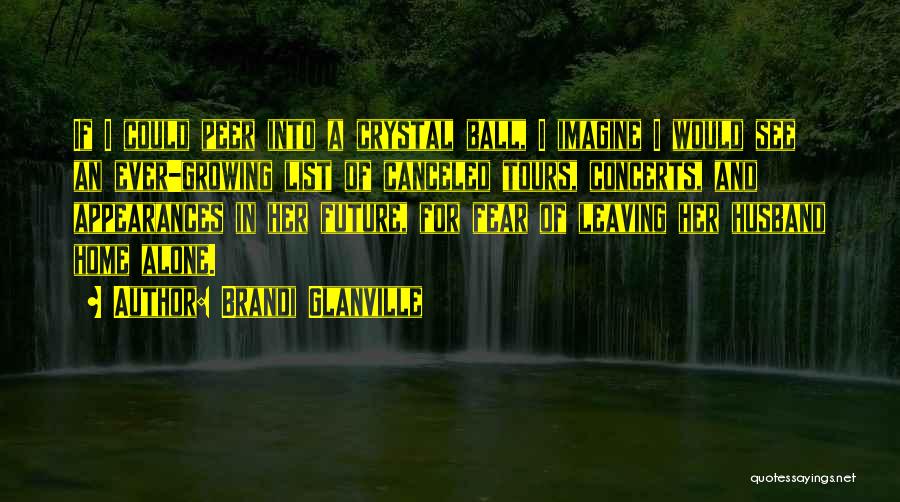 Brandi Glanville Quotes 748552 Brandi Glanville Quotes 748552