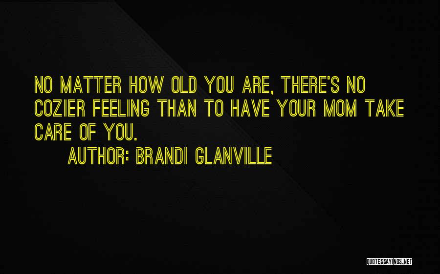 Brandi Glanville Quotes 808554