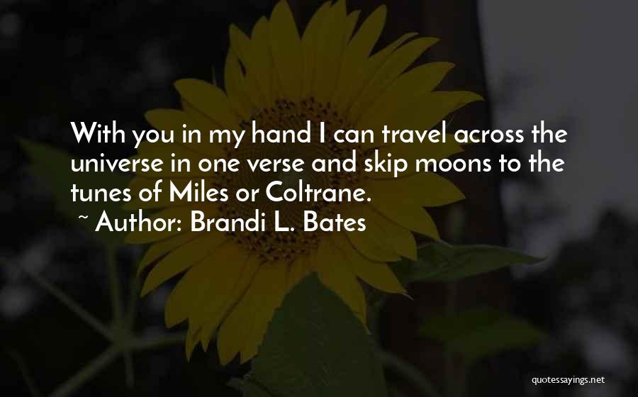 Brandi L. Bates Quotes 1407266