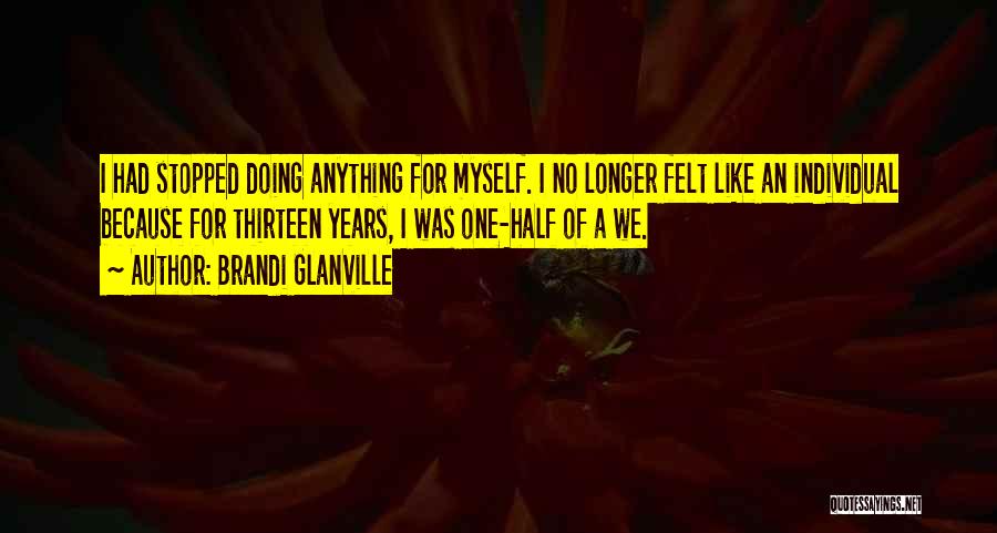 Brandi Love Quotes By Brandi Glanville