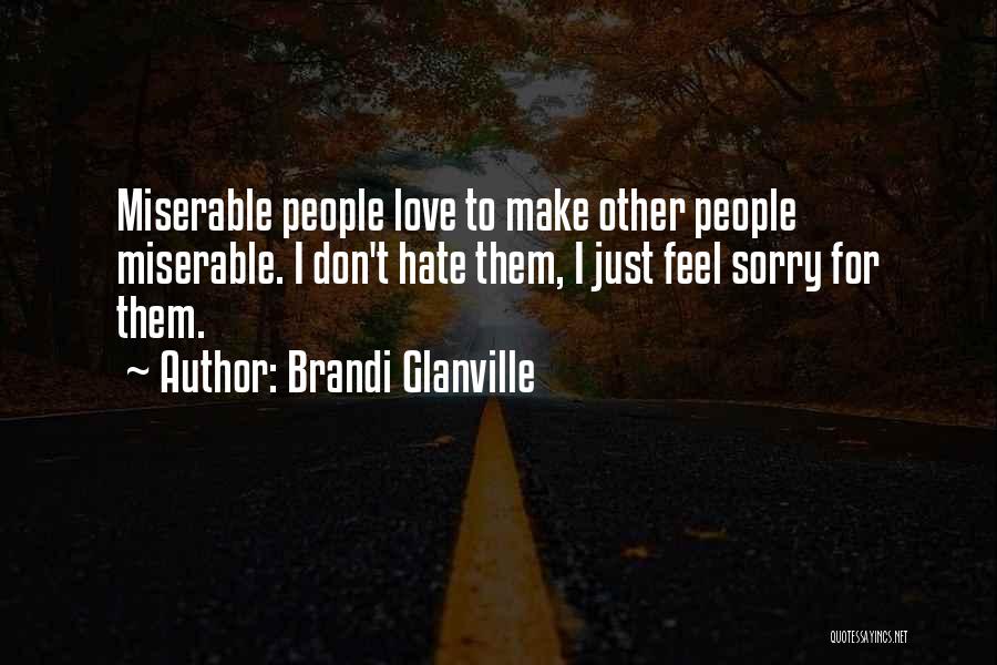 Brandi Love Quotes By Brandi Glanville