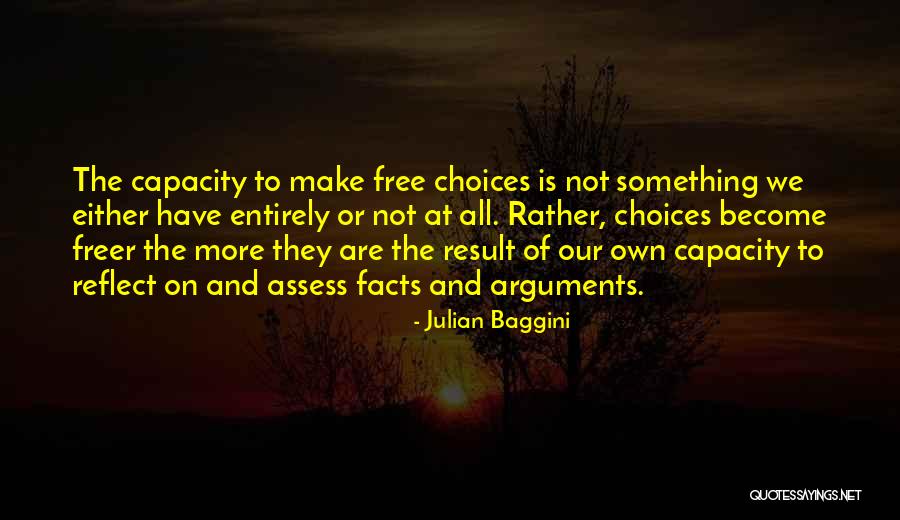 Brandi Passante Quotes By Julian Baggini