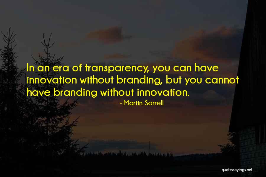 Branding In Business Quotes By Martin Sorrell Branding In Business Quotes By Martin Sorrell