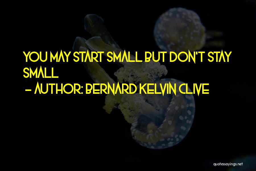 Branding Quotes By Bernard Kelvin Clive