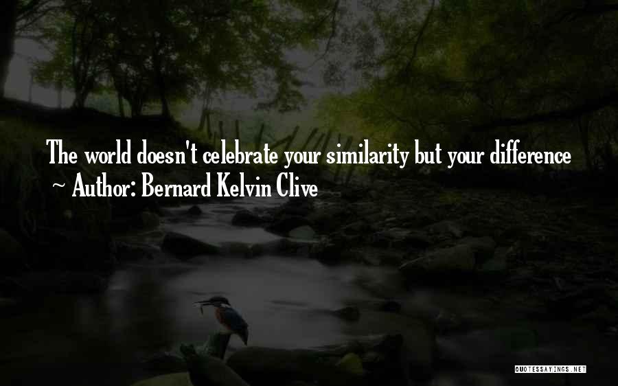 Branding Quotes By Bernard Kelvin Clive