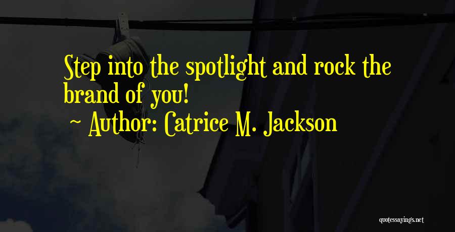 Branding Quotes By Catrice M. Jackson