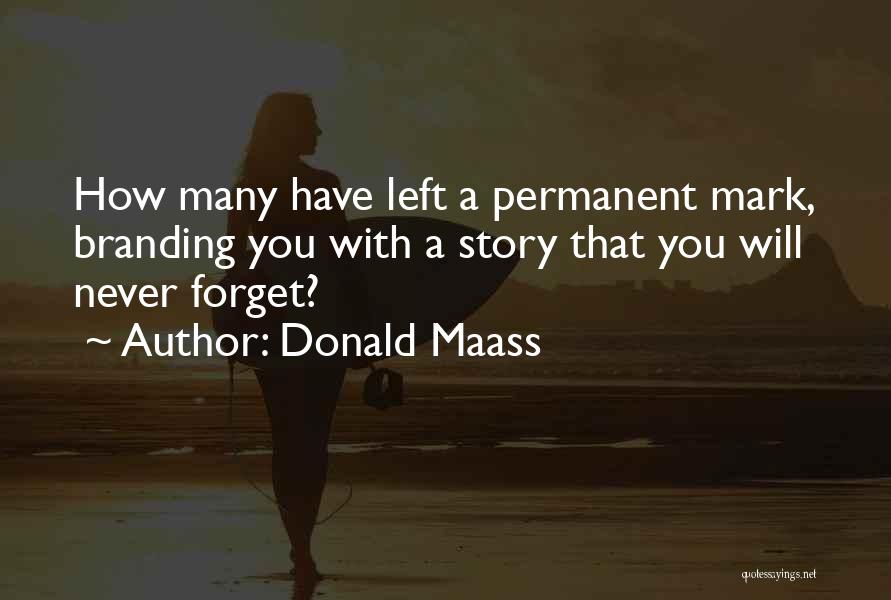 Branding Quotes By Donald Maass