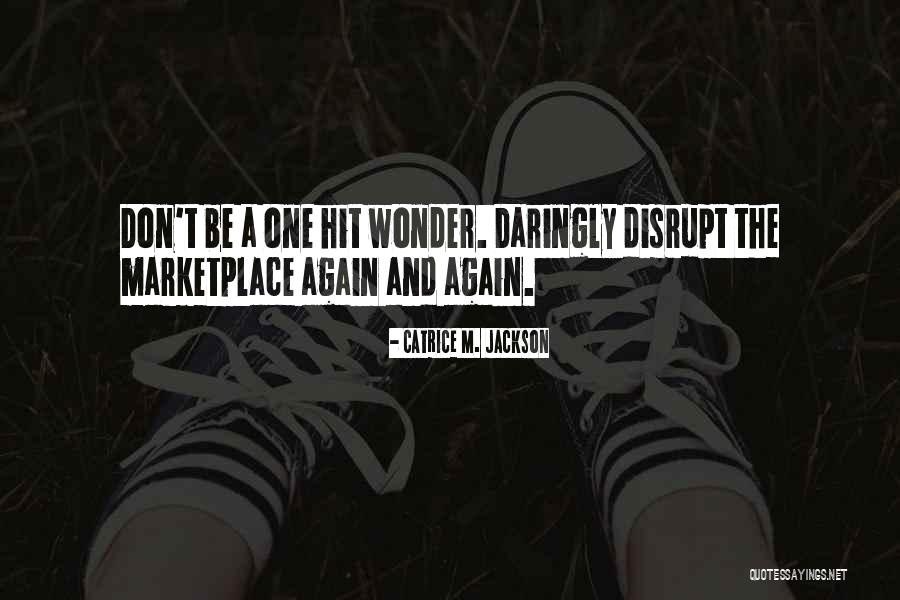Branding Quotes Quotes By Catrice M. Jackson Branding Quotes Quotes By Catrice M. Jackson