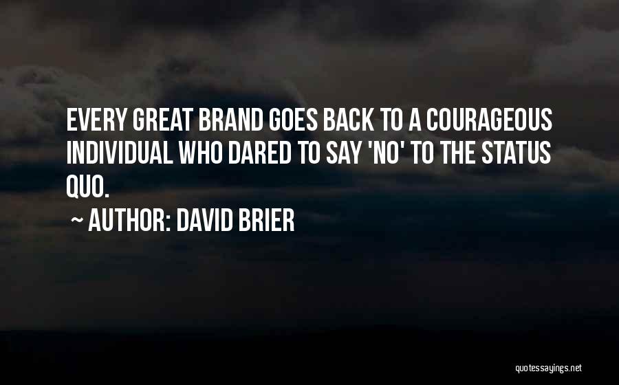 Branding Your Business Quotes By David Brier