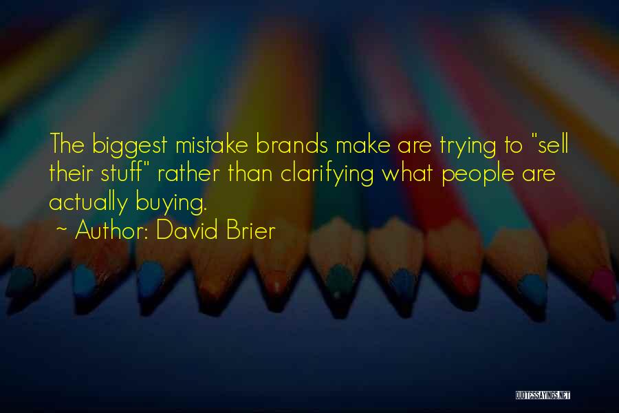 Branding Your Business Quotes By David Brier