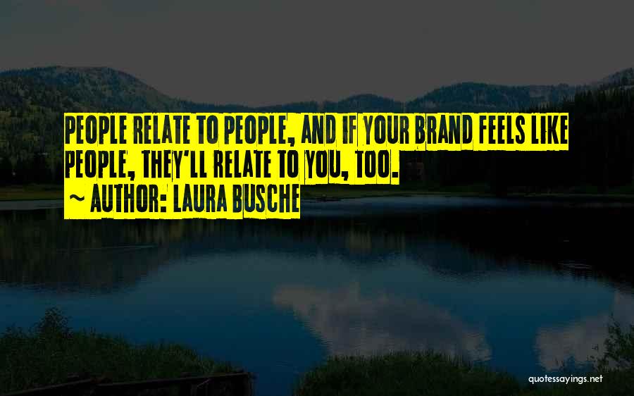 Branding Your Business Quotes By Laura Busche