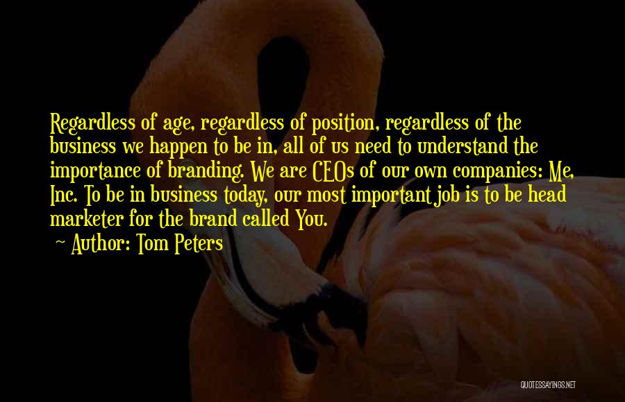 Branding Your Business Quotes By Tom Peters