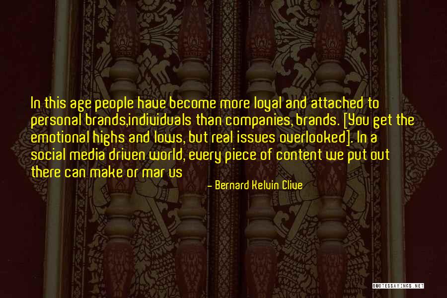 Branding Yourself Quotes By Bernard Kelvin Clive