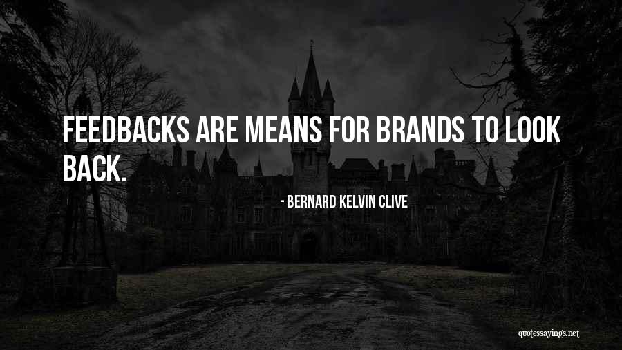 Branding Yourself Quotes By Bernard Kelvin Clive