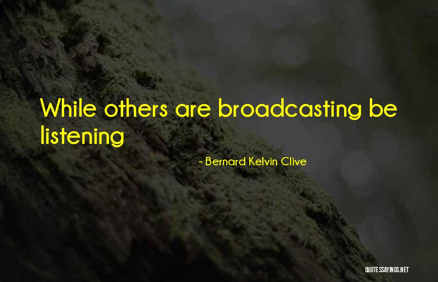 Branding Yourself Quotes By Bernard Kelvin Clive