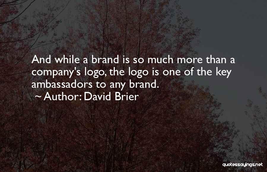 Branding Yourself Quotes By David Brier