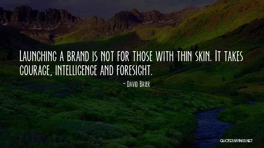 Branding Yourself Quotes By David Brier