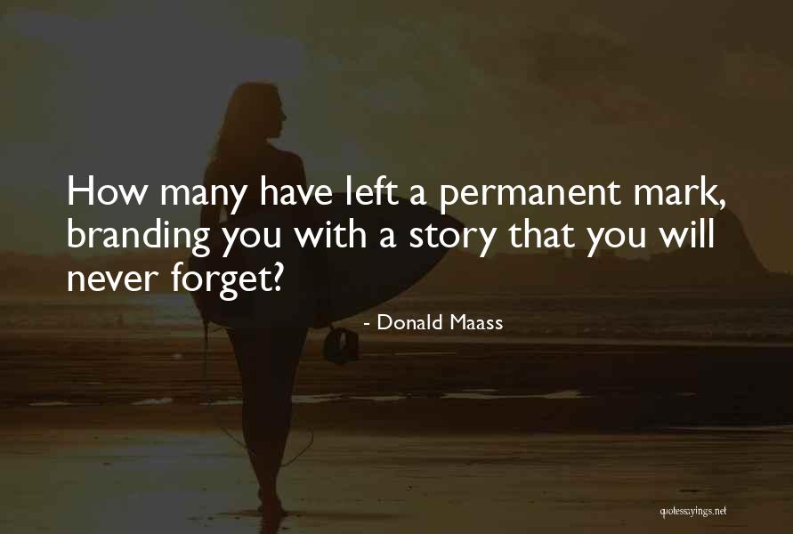 Branding Yourself Quotes By Donald Maass