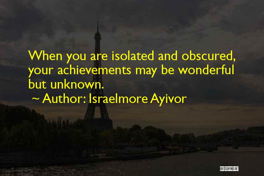Branding Yourself Quotes By Israelmore Ayivor