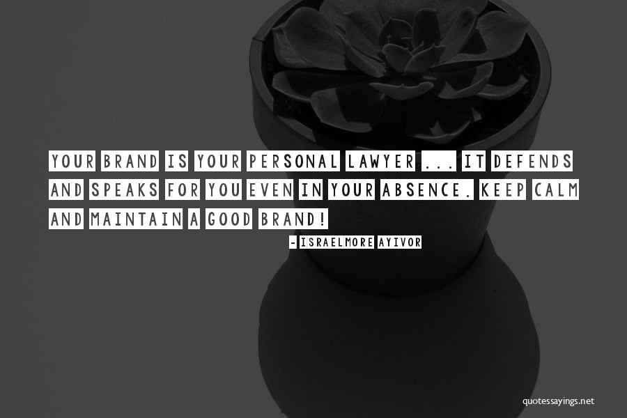 Branding Yourself Quotes By Israelmore Ayivor