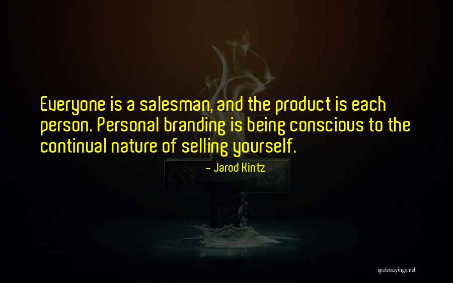 Branding Yourself Quotes By Jarod Kintz