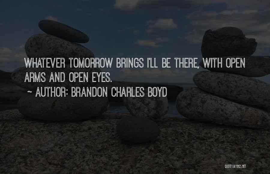 Brandon Charles Boyd Quotes 338797