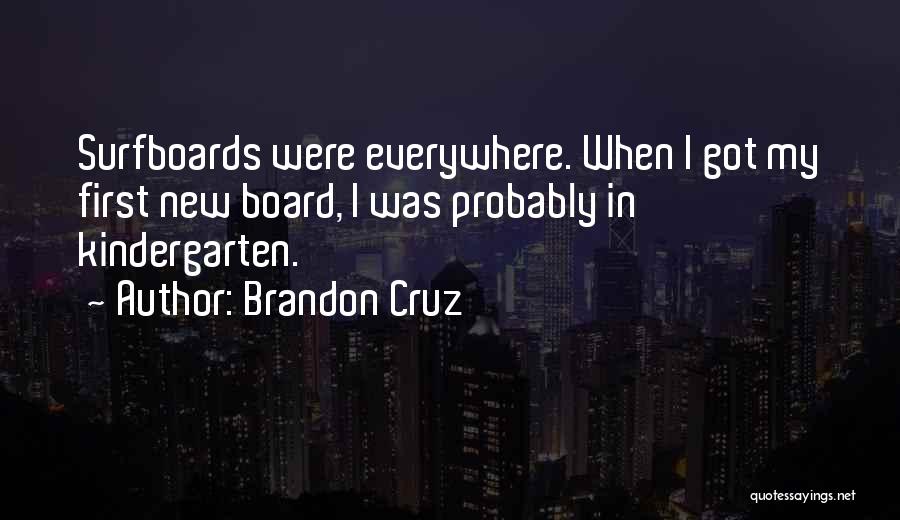 Brandon Cruz Quotes 1281906