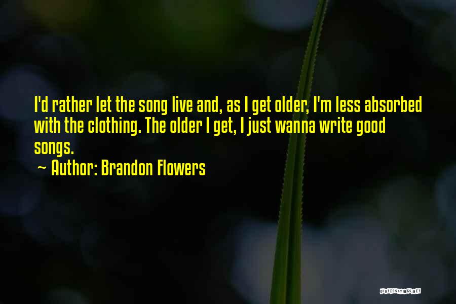 Brandon Flowers Quotes 1664659