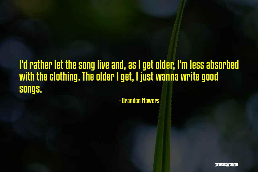 Brandon Flowers Quotes 1664659