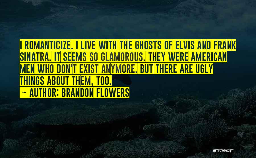 Brandon Flowers Quotes 1857143