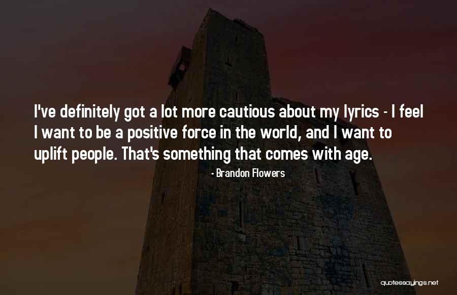 Brandon Flowers Quotes 2057580