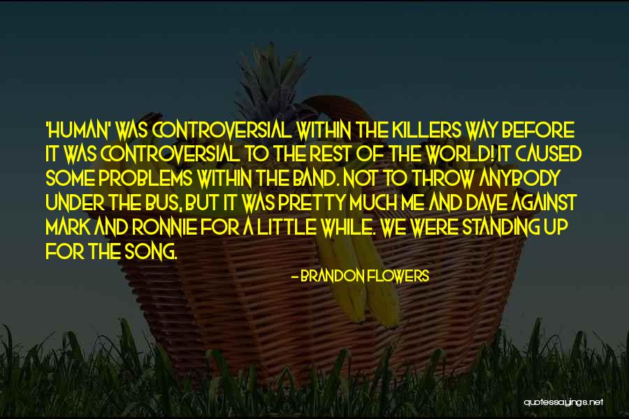 Brandon Flowers Quotes 2196085 Brandon Flowers Quotes 2196085