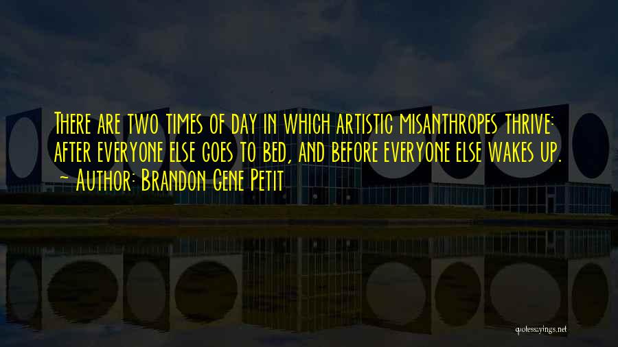 Brandon Gene Petit Quotes 670022