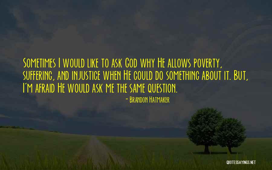 Brandon Hatmaker Quotes 1610232 Brandon Hatmaker Quotes 1610232
