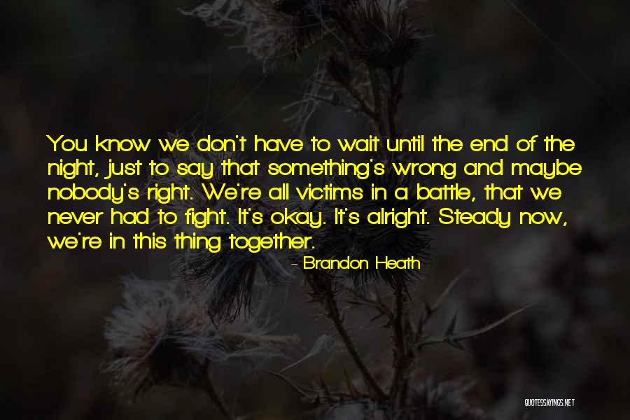 Brandon Heath Quotes 240937