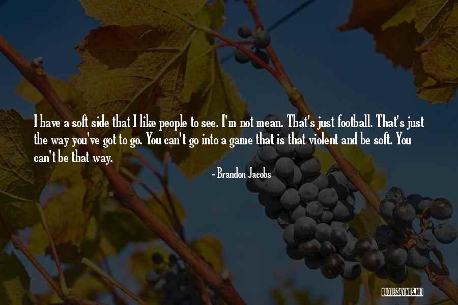 Brandon Jacobs Quotes 640608 Brandon Jacobs Quotes 640608