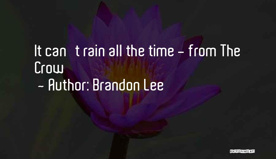 Brandon Lee Quotes 1262802