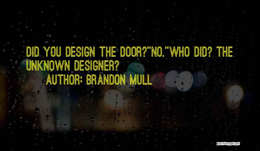 Brandon Mull Quotes 1031506