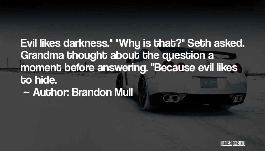 Brandon Mull Quotes 1394855