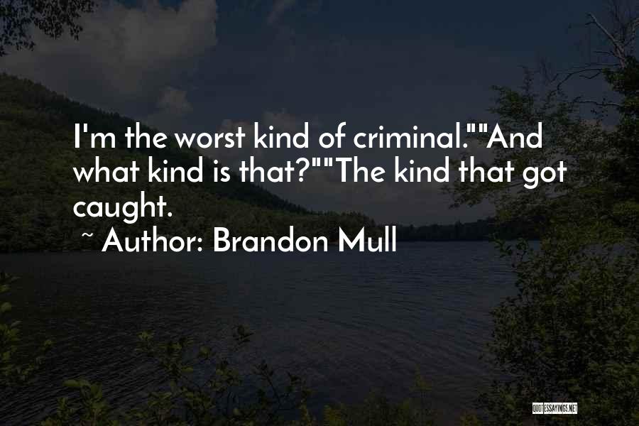 Brandon Mull Quotes 1616801