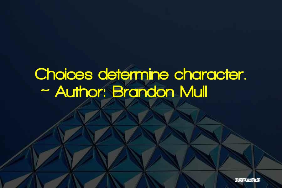 Brandon Mull Quotes 2059188