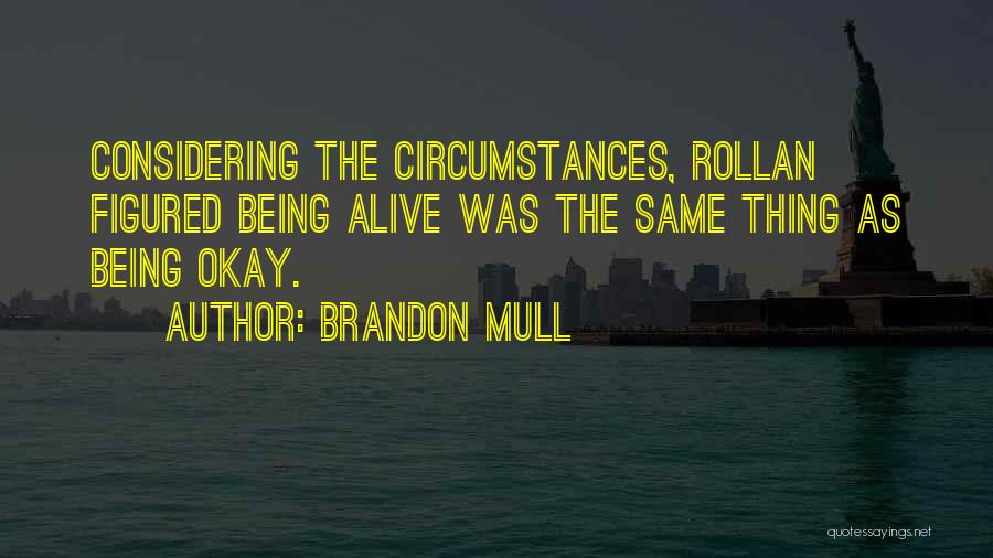 Brandon Mull Quotes 2244620