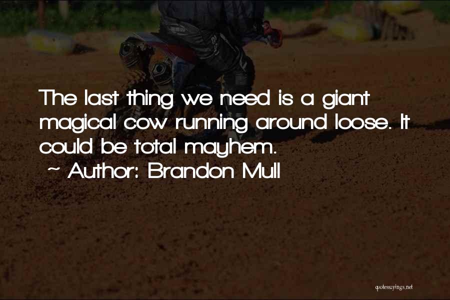 Brandon Mull Quotes 226185