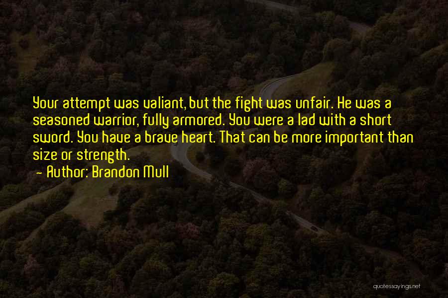 Brandon Mull Quotes 487308