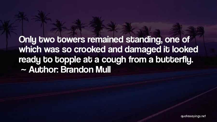 Brandon Mull Quotes 753709