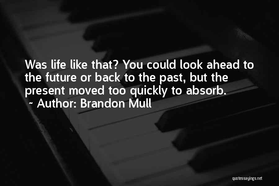 Brandon Mull Quotes 773599