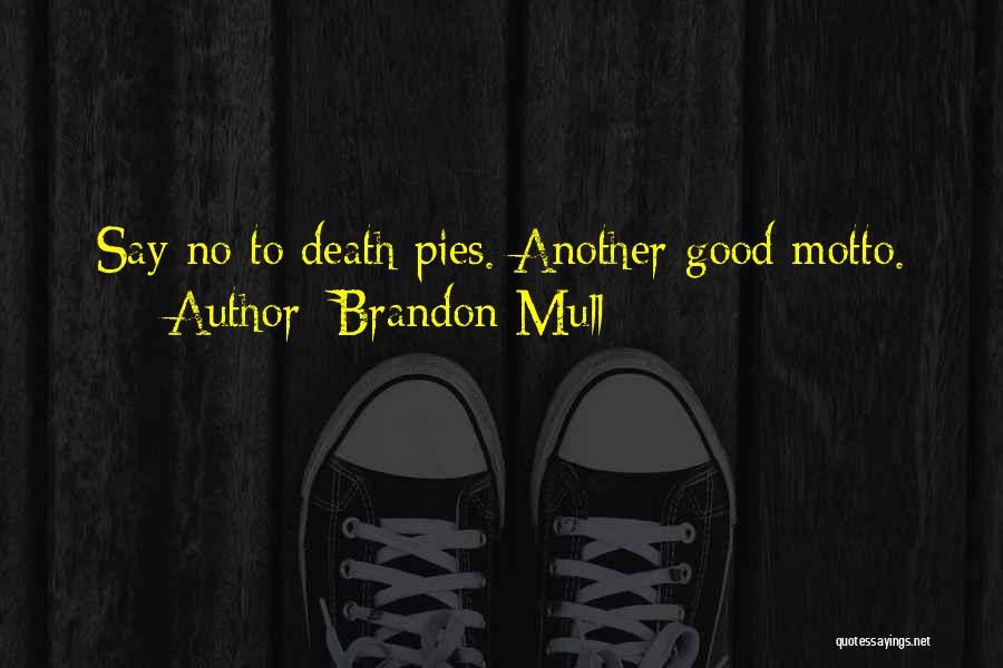 Brandon Mull Quotes 94578