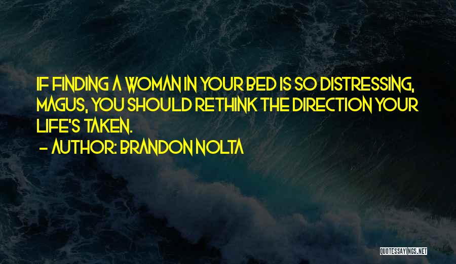 Brandon Nolta Quotes 236162