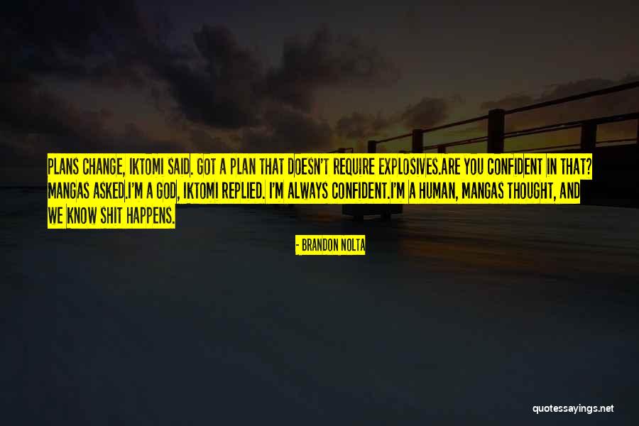Brandon Nolta Quotes 265342 Brandon Nolta Quotes 265342