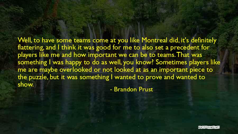 Brandon Prust Quotes 945865